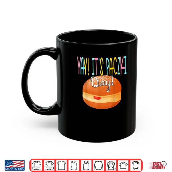Fat Funny Yay Tuesday Paczki Day Shirt 3 Mug Fat Funny Yay Tuesday Paczki Day Shirt