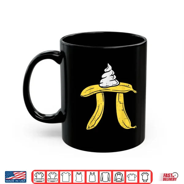 Mug Funny Banana Cream Pie Shirt Pi Day Math Geek Student Gift Shirt