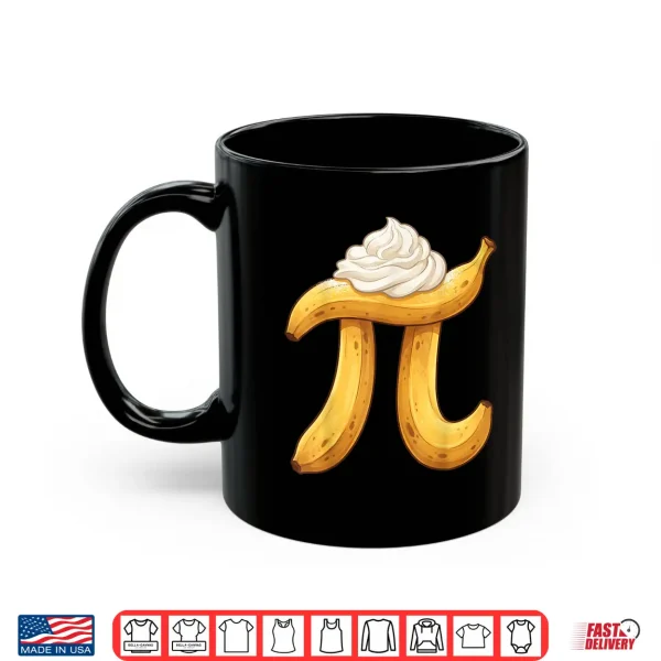 Mug Funny Banana Cream Pie Shirt Pi Day Math Geek Student Shirt