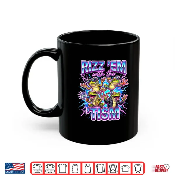 Mug Funny Frog Autism rizz em with The tism Shirt