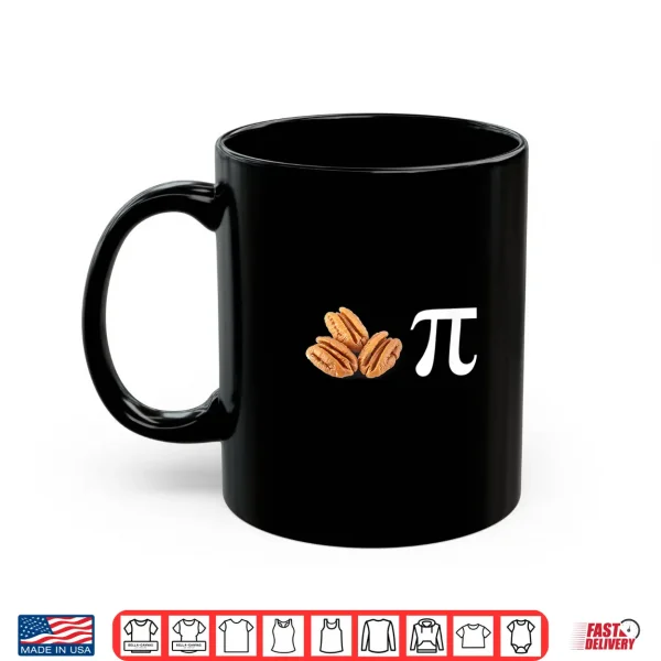 Mug Funny Pi Day Math Pecan Pie Shirt Mathematics Gift
