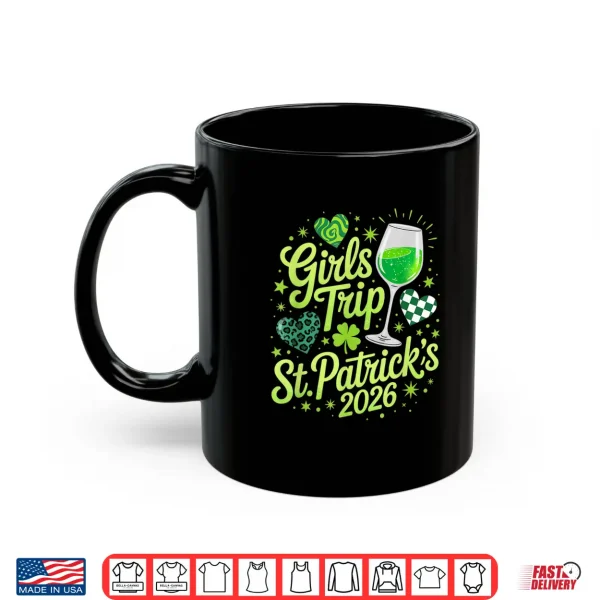 Mug Girls Trip St Patricks Day 2026 Friends Matching Vacation Shirt