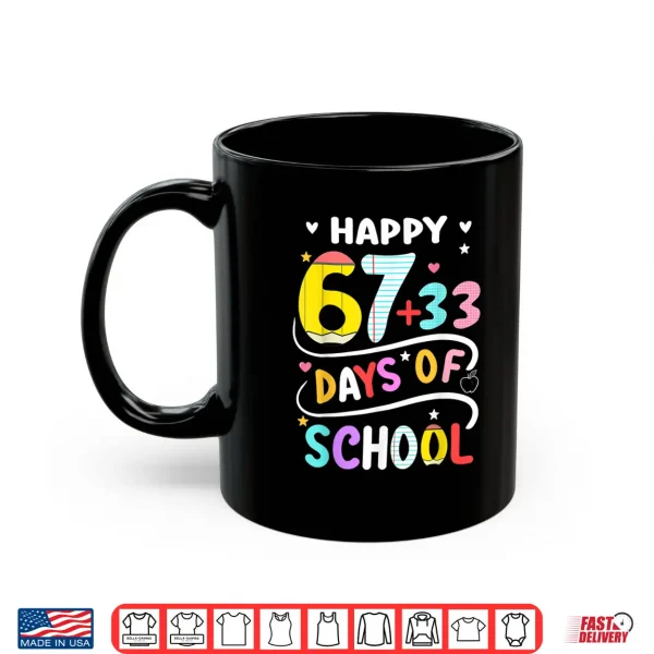 Mug Happy 100 Days of School Smarter 67 Teacher Kids Boys Girls Shirt