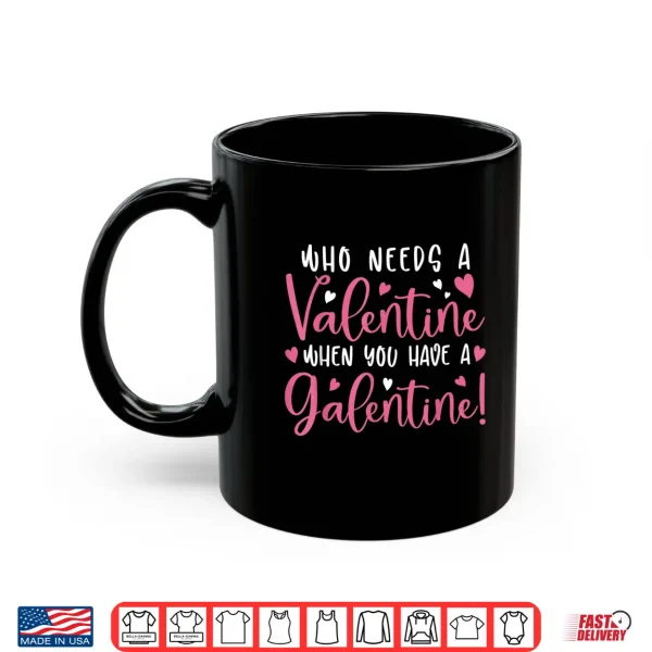 Mug Happy Galentines Day Shirt