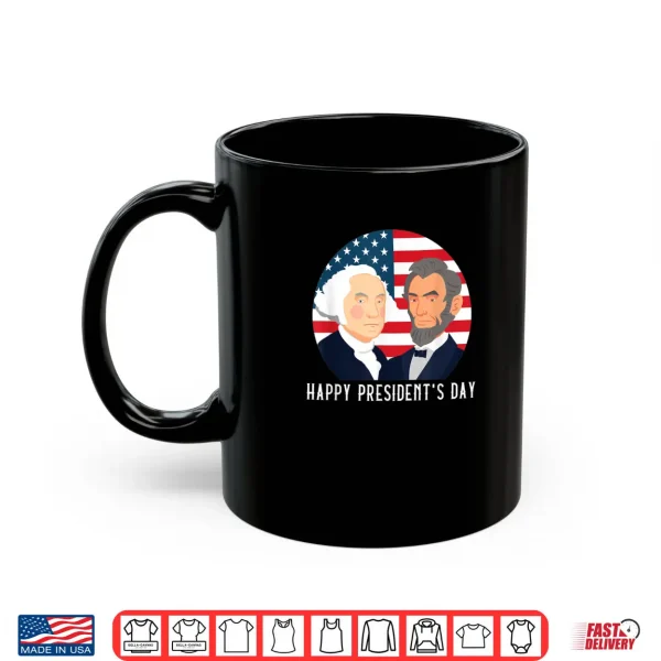 Happy President's Day Washington Lincoln Costume Outfit Shirt 3 Mug Happy Presidents Day Washington Lincoln Costume Outfit Shirt