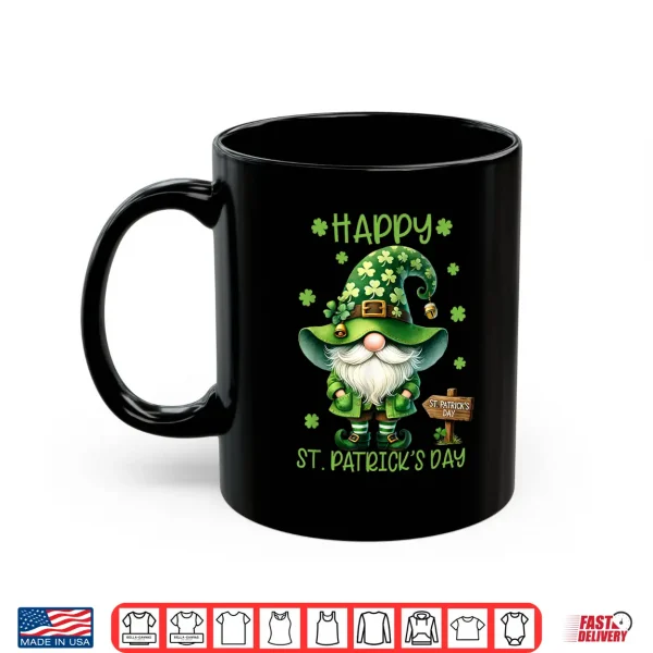 Mug Happy St. Patricks Day Gnomes Funny Men Women Shirt