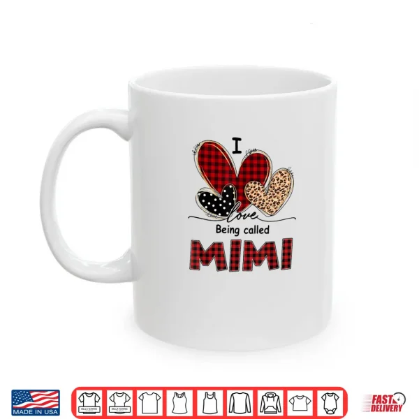 Mug I Love Being Mimi Red Plaid Leopard Valentine Mimi Shirt