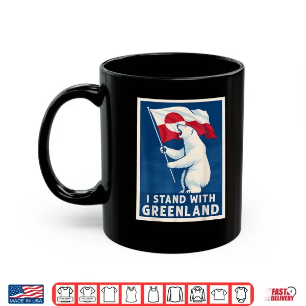 Mug I Stand with Greenland Flag Bear Greenlanders Supports Shirt 1