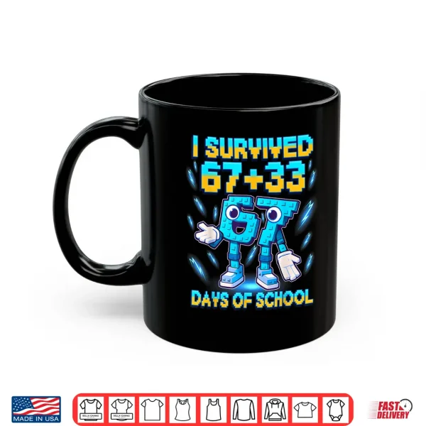 Mug I Survived 100 Days of School 67 Italian Brainrot Kids Meme Shirt