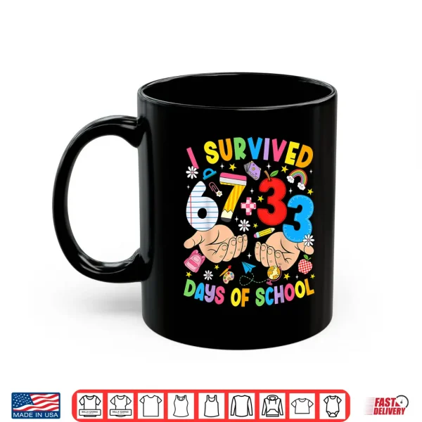 Mug I Survived 67 33 Days of School Six Seven Meme Teachers Kids Shirt