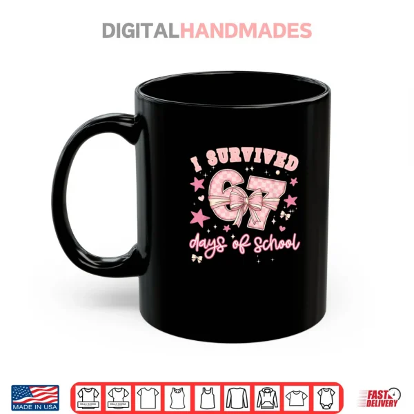 I Survived 67 Days of School Pink Coquette Bow Six Seven Shirt 3 Mug I Survived 67 Days of School Pink Coquette Bow Six Seven Shirt