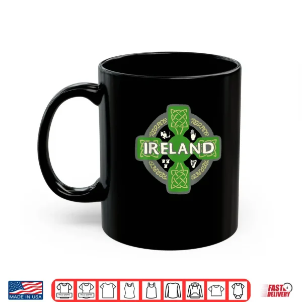 Ireland Saint Patrick's day Celtic cross Green Shirt 3 Mug Ireland Saint Patricks day Celtic cross Green Shirt
