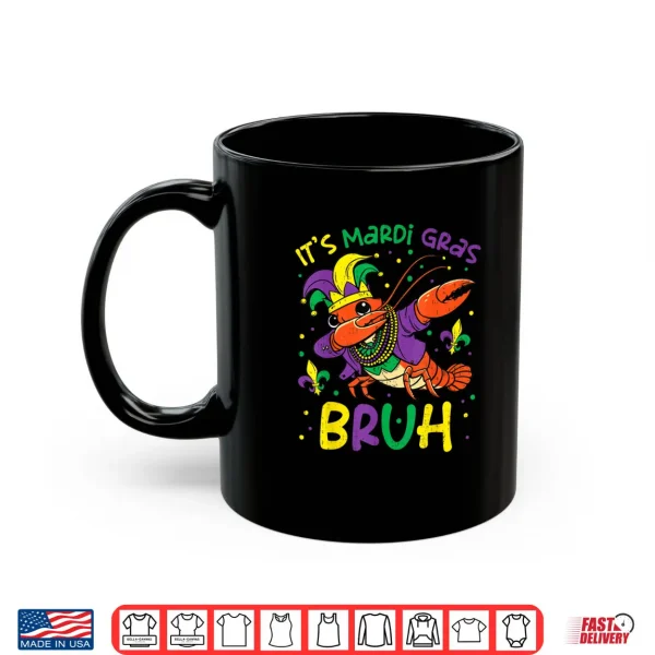 Mug Its Mardi Gras Bruh Crayfish Dab Jester Beads Shirt
