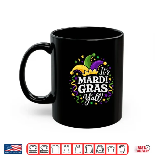 It’s Mardi Gras Y’All Mardi Gras Carnival Costume Shirt 3 Mug Its Mardi Gras YAll Mardi Gras Carnival Costume Shirt 1