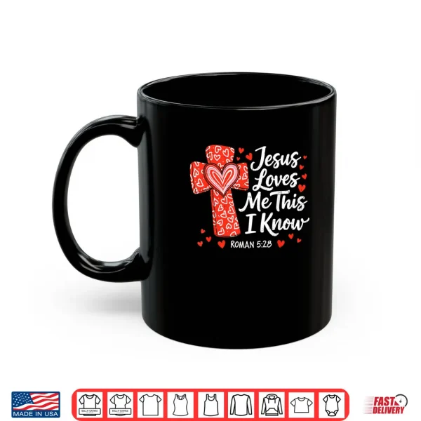 Mug Jesus Love Faith Valentines Day God Christian Religious Shirt