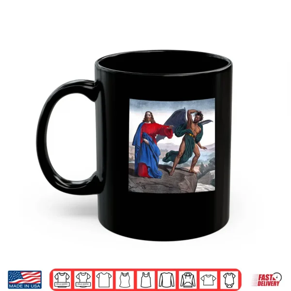 Mug Jesus Satan Tempts Christ on The Mountain Shirt
