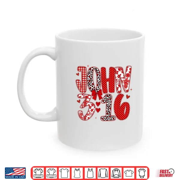 Mug John 3 16 Religious Valentines Day Christian Shirt