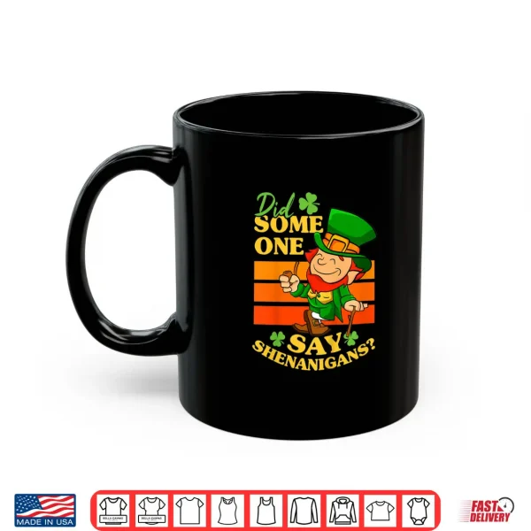 Kids Did Someone Say Shenanigans St Patricks Day Toddler Boy Shirt 3 Mug Kids Did Someone Say Shenanigans St Patricks Day Toddler Boy Shirt