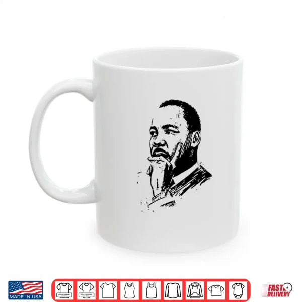 Martin Luther King Day MLK Day Shirt 3 Mug Martin Luther King Day MLK Day Shirt