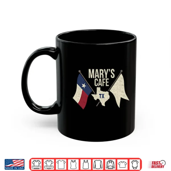 Mug Marys Cafe TX Shirt