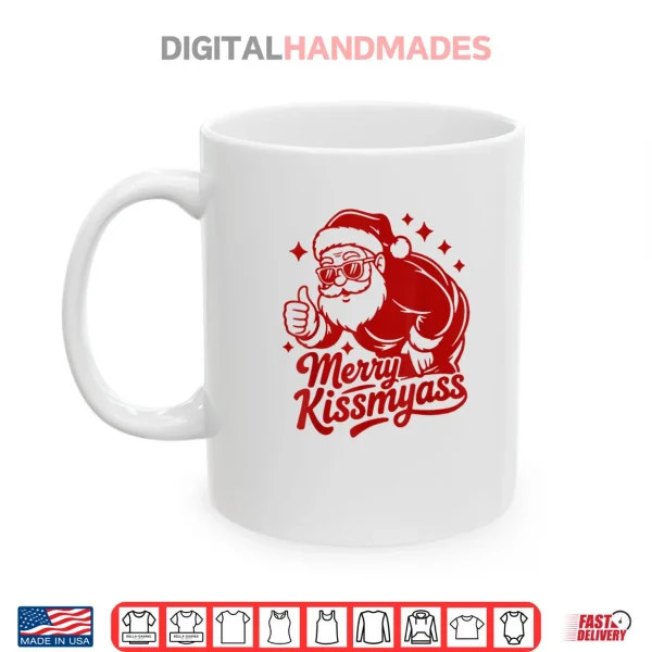 Mug Merry KissMyAss X Xmas Santa Sunglasses Christmas Shirt