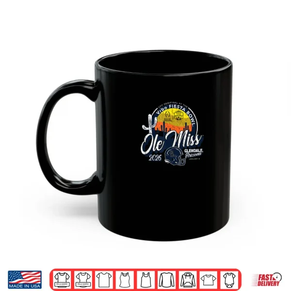 Mississippi Ole Miss Rebels Fiesta Bowl 2026 CFP Semifinal Shirt 3 Mug Mississippi Ole Miss Rebels Fiesta Bowl 2026 CFP Semifinal Shirt