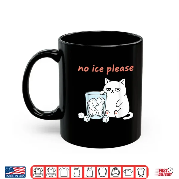 Mug No Ice Please Funny Cat Meme Statement Abolish ICE Shirt 1