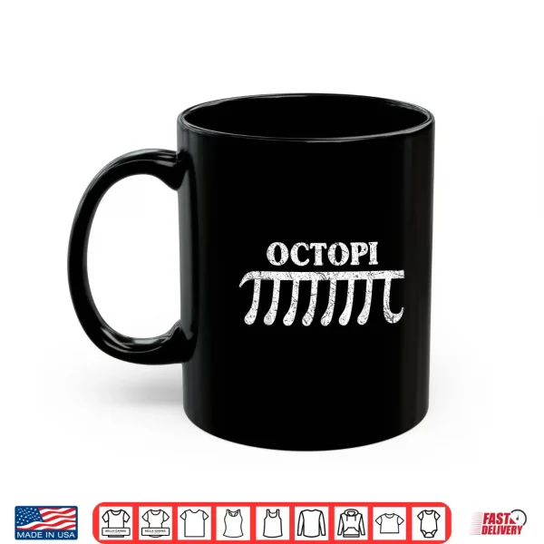 Mug Octopi Funny Pi Gift For Pi Day Math Lovers Shirt