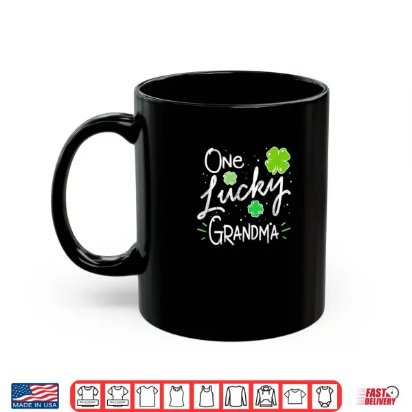 Mug One Lucky Grandma St Patricks Day Shirt