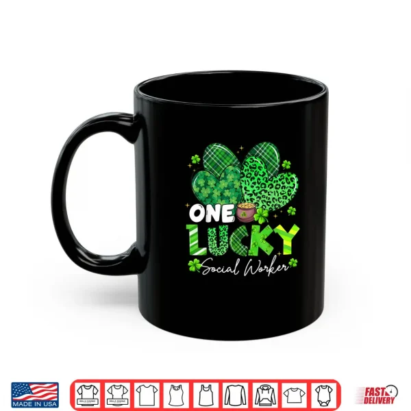 Mug One Lucky Social Worker St Patricks Day Shamrock Heart Shirt