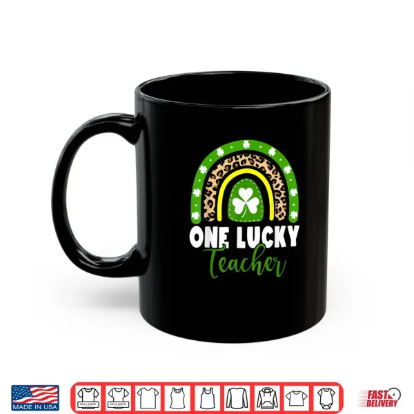One Lucky Teacher Rainbow Teacher St Patricks Day Leopard Shirt 3 Mug One Lucky Teacher Rainbow Teacher St Patricks Day Leopard Shirt