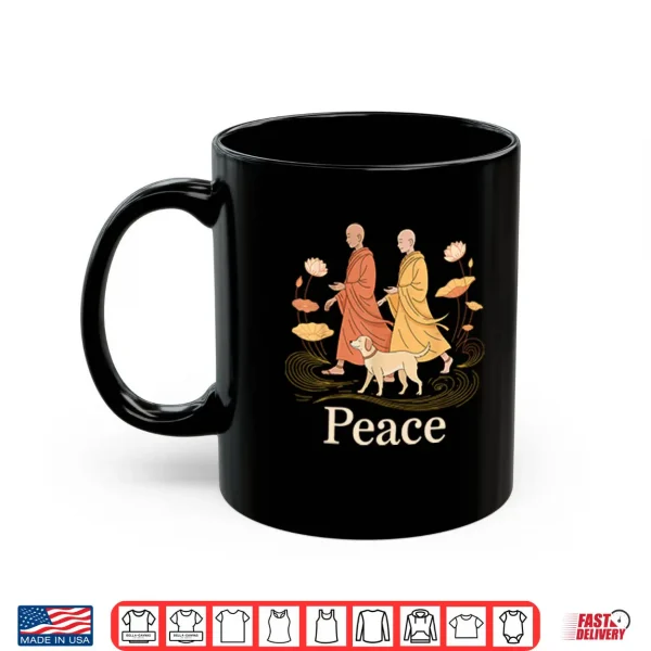 Peace Walking Buddhist Monks Shirt 3 Mug Peace Walking Buddhist Monks Shirt