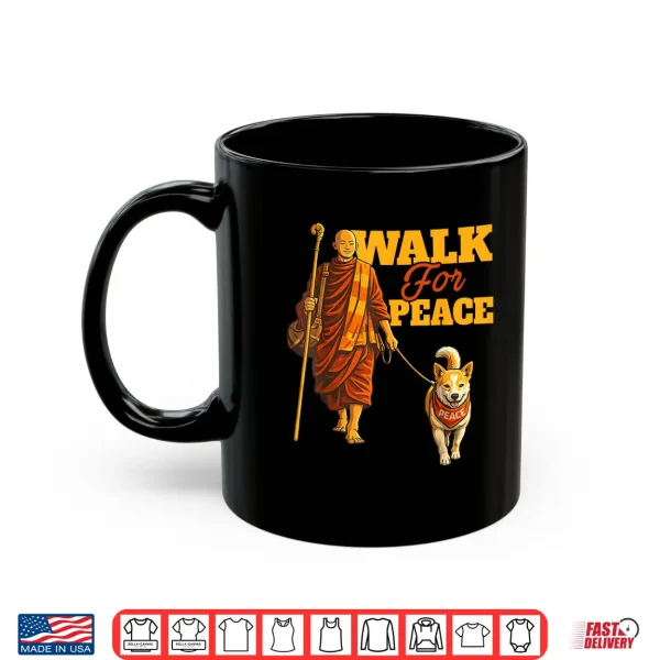 Mug Peace Walking Monks and Aloka Dog Walk for Peace Men Women Shirt