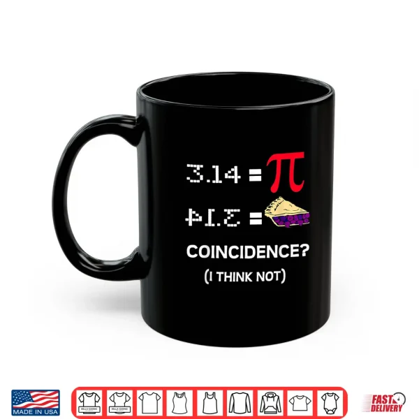 Mug Pi Equals Pie Funny Math Pun Pi Day Shirt