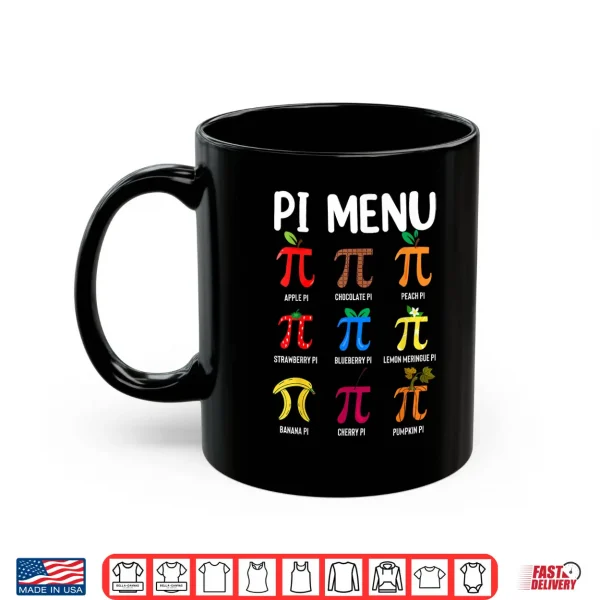 Mug Pi Menu 3.14 Pi Symbol Math Teacher Happy Pi Day Shirt