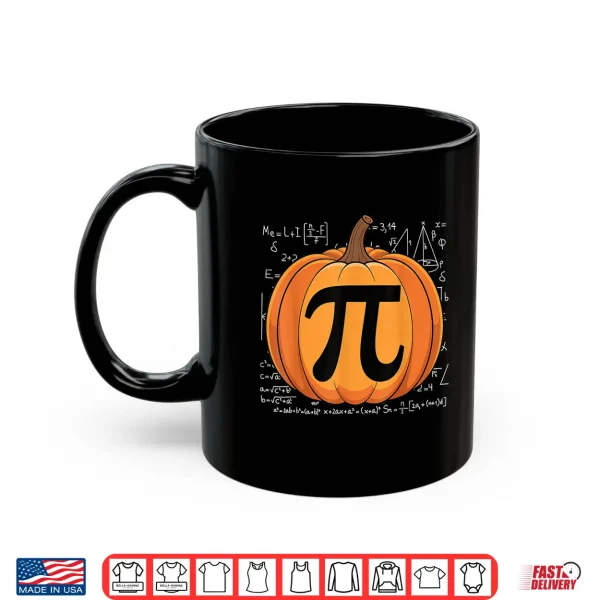 Mug Pumpkin Pie Math Halloween Thanksgiving Pi Day Shirt