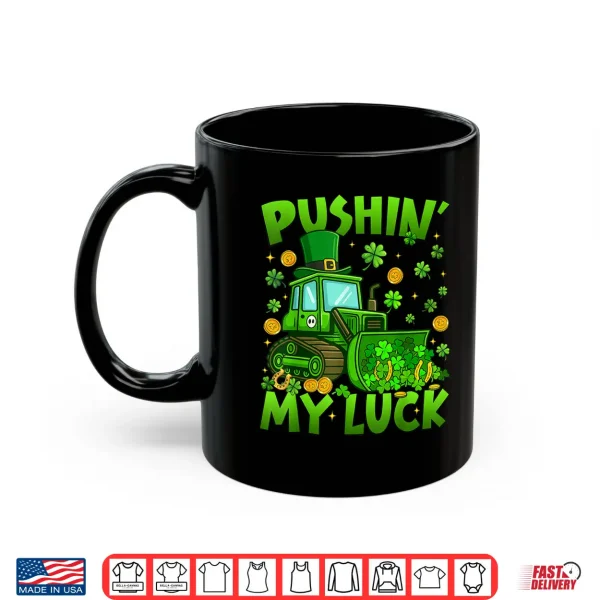 Mug Pushing My Luck Tractor St Patricks Day Boys Toddler Kids Shirt