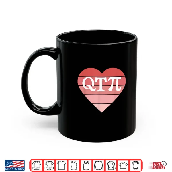 Mug QT Pi Heart Pi Day Womens Math Tee Shirt