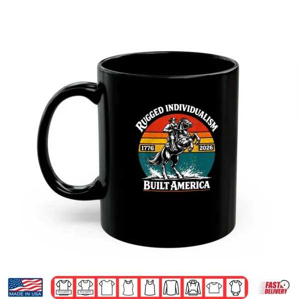 Mug Retro Vintage USA Flag Rugged Individualism Patriotic Shirt