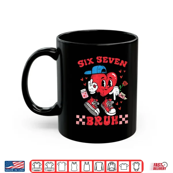 Mug Six Seven Bruh Heart 67 6 7 Valentines Day Kids Boys Youth Shirt