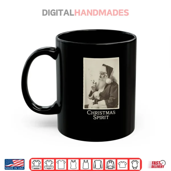 Mug Smoking Santa Claus Christmas Spirit Christmas Shirt