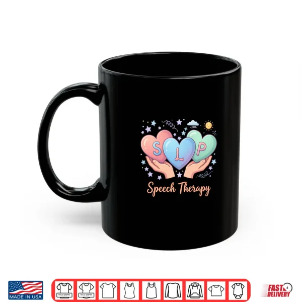 Mug Speech Language Pathologist Valentines Day SLP Therapy Shirt 1