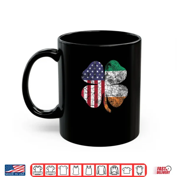 St. Patrick's Day Irish American Flag Saint Pride USA Gift Shirt 3 Mug St. Patricks Day Irish American Flag Saint Pride USA Gift Shirt