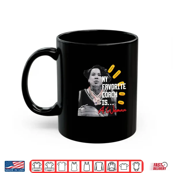 Mug Staley Dawn My Favorite Coach is a Woman Shirt