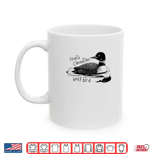 Stupid Canadian Wolf Bird Sarcastic Animal LGBT Gay Pride Shirt 3 Mug Stupid Canadian Wolf Bird Sarcastic Animal LGBT Gay Pride Shirt