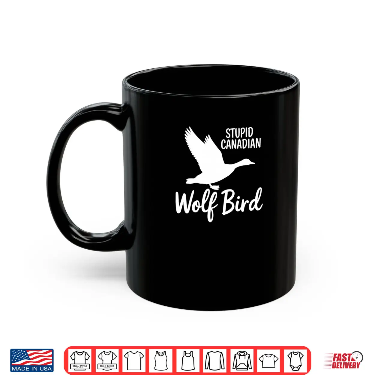 Stupid Canadian Wolf Bird Shirt Stupid Canadian Wolf Bird Shirt