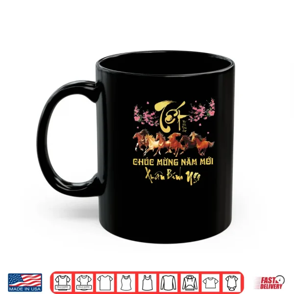 TET 2026 Chuc Mung NAM Moi Horse Vietnamese Lunar New Year Shirt 3 Mug TET 2026 Chuc Mung NAM Moi Horse Vietnamese Lunar New Year Shirt