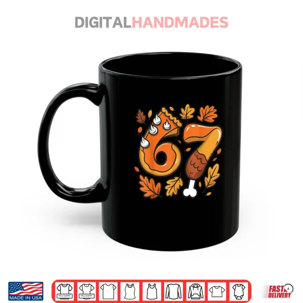 Mug Thanksgiving Meme Six Seven Gen Alpha Slang Turkey Shirt