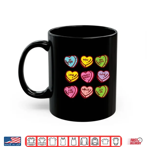 Mug Valentines Day Hearts Candy Be Mine Valentine Women Men Kids Shirt
