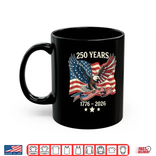 Mug Vintage 250 Years American 1776 2026 250th Birthday USA Shirt
